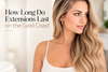 How Long Do Extensions Last on the Gold Coast
